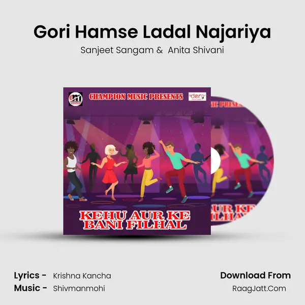 Gori Hamse Ladal Najariya MP3 Song by Sanjeet Sangam Cover