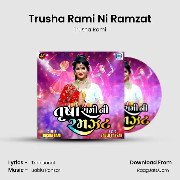 Trusha Rami Ni Ramzat MP3 Song by Trusha Rami Cover