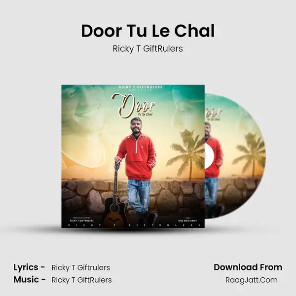 Door Tu Le Chal MP3 Song by Ricky T GiftRulers Cover