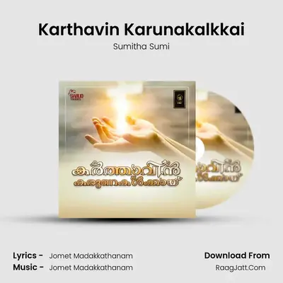 Karthavin Karunakalkkai - Sumitha Sumi
