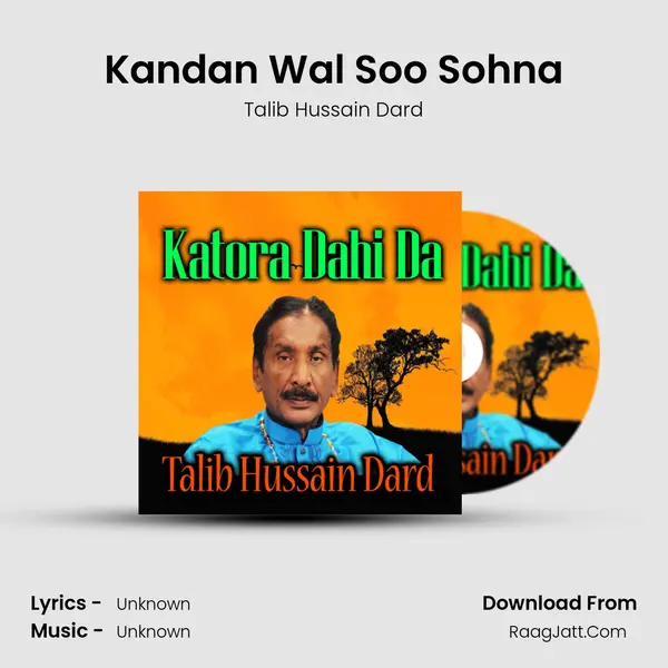 Kandan Wal Soo Sohna MP3 Song by Talib Hussain Dard Cover