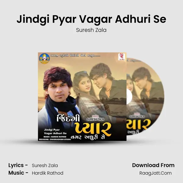 Jindgi Pyar Vagar Adhuri Se - Suresh Zala