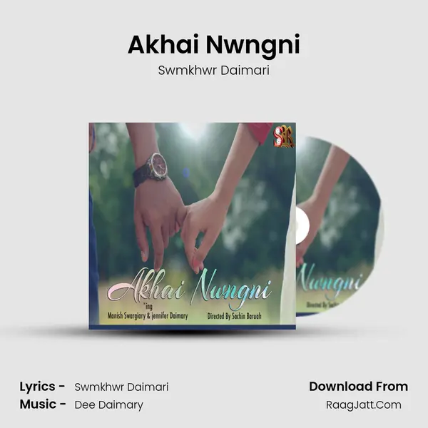 Akhai Nwngni MP3 Song by Swmkhwr Daimari Cover