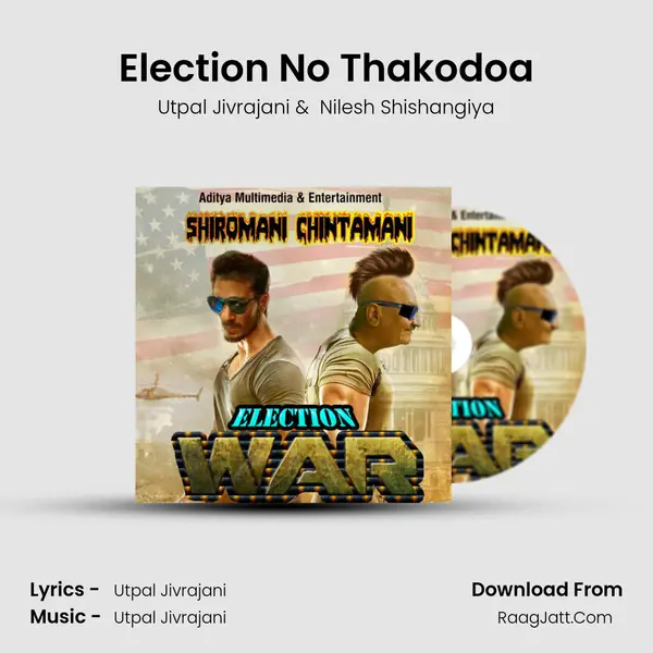 Election No Thakodoa MP3 Song by Utpal Jivrajani Cover