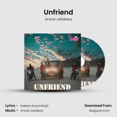 Unfriend - Anwar vatakara
