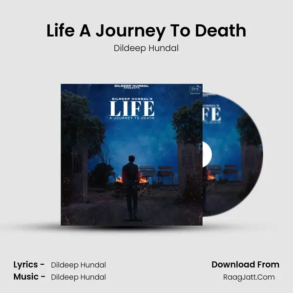 Life A Journey To Death mp3 song