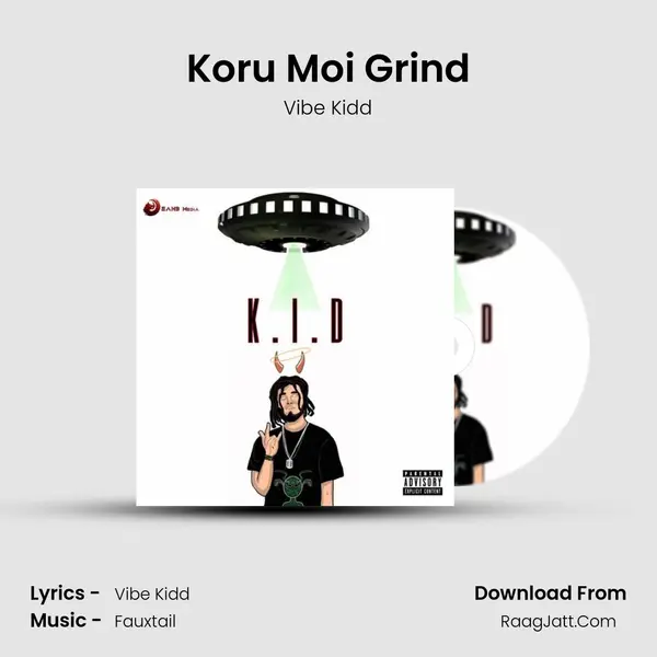 Koru Moi Grind MP3 Song by Vibe Kidd Cover