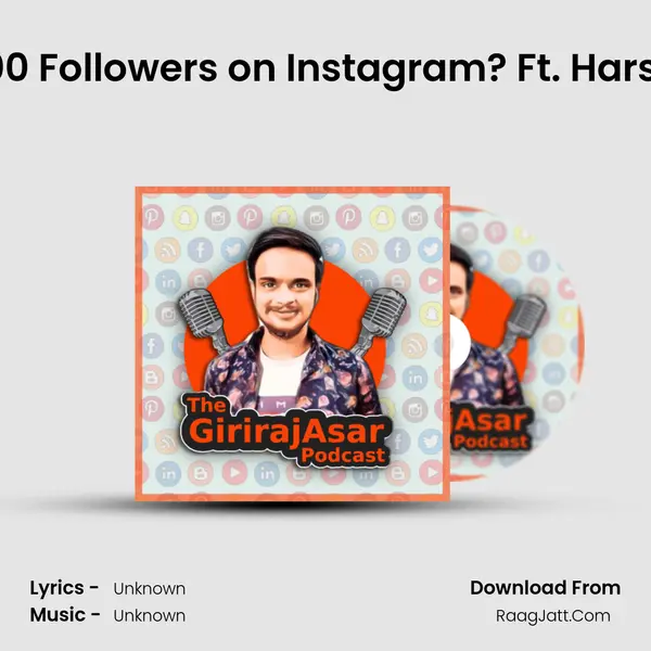 How to Get the First 1000 Followers on Instagram? Ft. Harsh Shekhawat | Ep - 001 MP3 Song by  Cover
