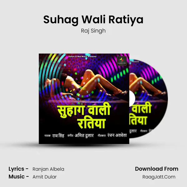 Suhag Wali Ratiya - Raj Singh