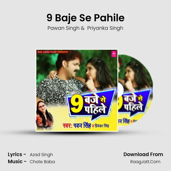 9 Baje Se Pahile - Pawan Singh