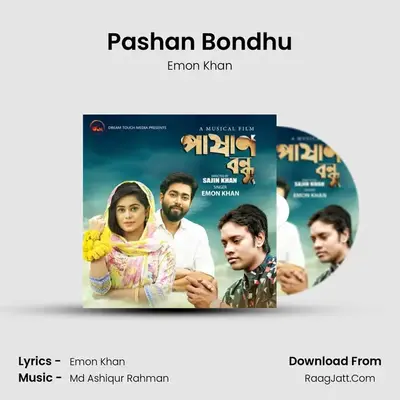 Pashan Bondhu - Emon Khan