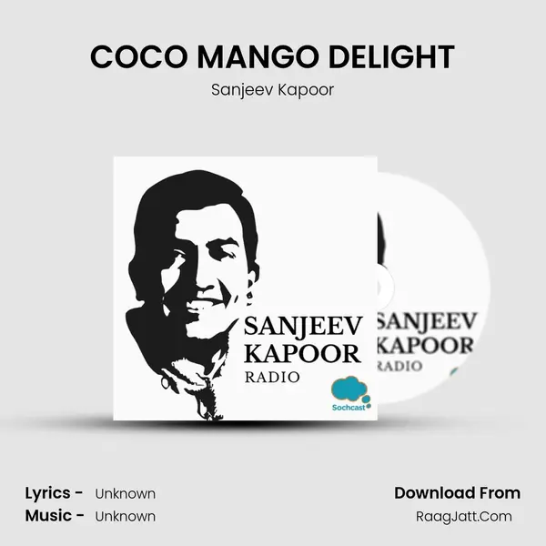 COCO MANGO DELIGHT MP3 Song by Sanjeev Kapoor Cover