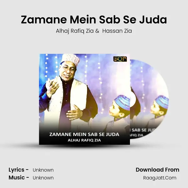 Zamane Mein Sab Se Juda MP3 Song by Alhaj Rafiq Zia Cover