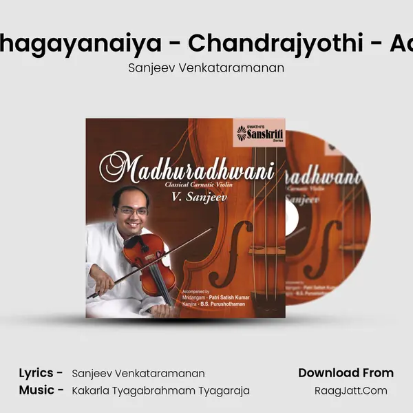 Bhagayanaiya - Chandrajyothi - Adi MP3 Song by Sanjeev Venkataramanan Cover