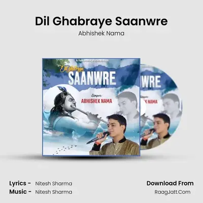 Dil Ghabraye Saanwre MP3 Song by Abhishek Nama Cover