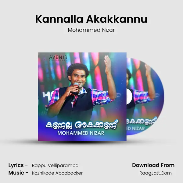 Kannalla Akakkannu - Mohammed Nizar