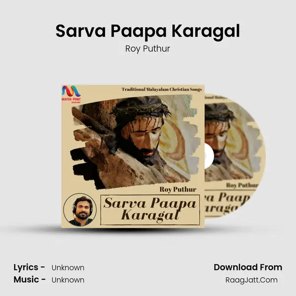 Sarva Paapa Karagal MP3 Song by Roy Puthur Cover