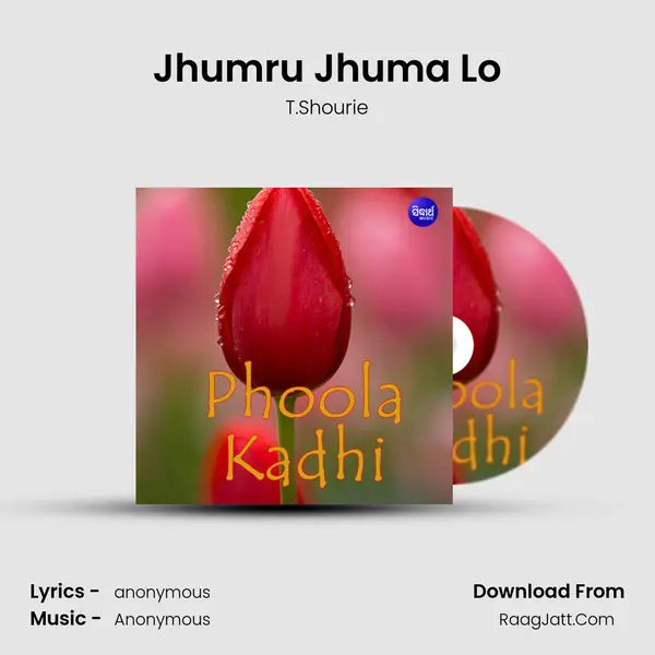 Jhumru Jhuma Lo mp3 song