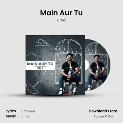 Main Aur Tu Cover