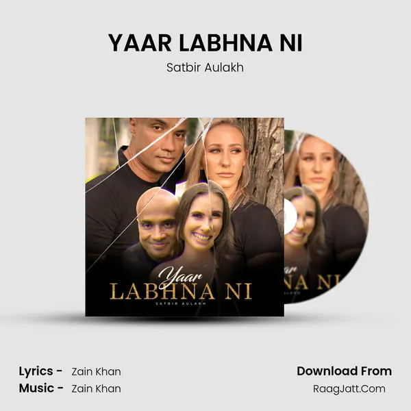 YAAR LABHNA NI MP3 Song by Satbir Aulakh Cover