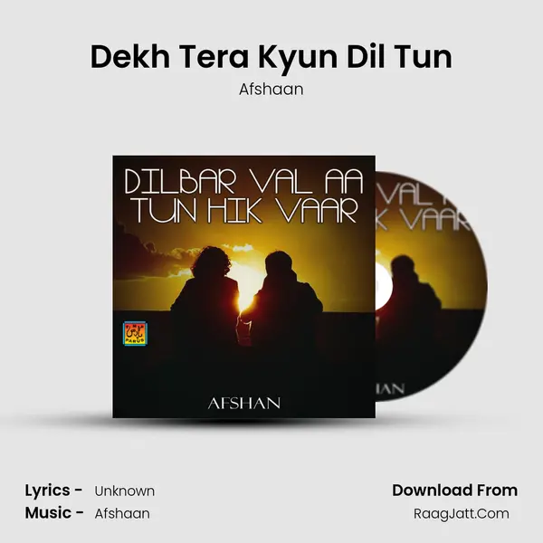 Dekh Tera Kyun Dil Tun Cover