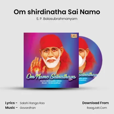 Om shirdinatha Sai Namo MP3 Song by S. P. Balasubrahmanyam Cover
