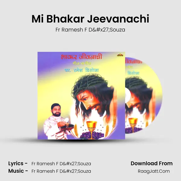 Mi Bhakar Jeevanachi MP3 Song by Fr Ramesh F D'Souza Cover
