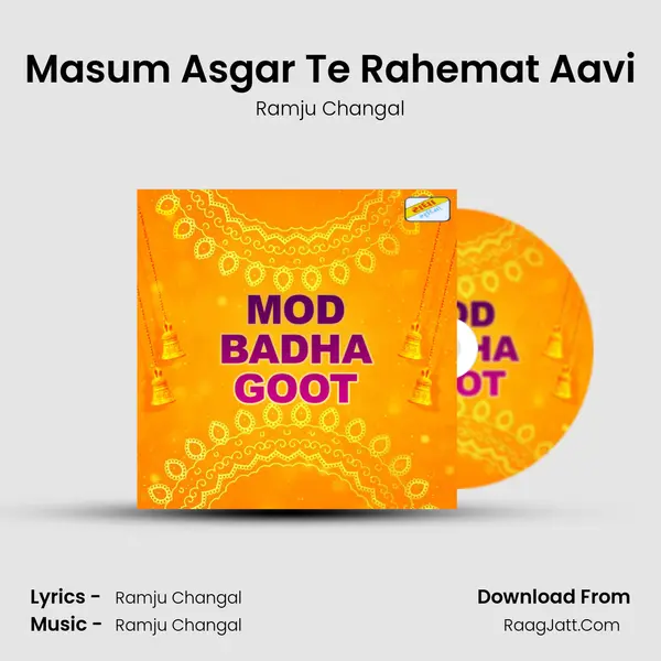 Masum Asgar Te Rahemat Aavi MP3 Song by Ramju Changal Cover