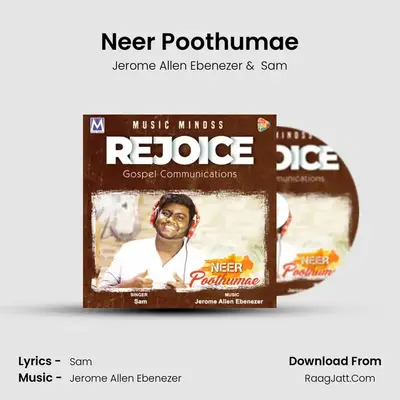 Neer Poothumae - Jerome Allen Ebenezer