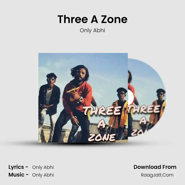 Three A Zone MP3 Song by Only Abhi Cover