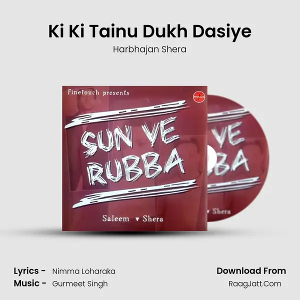 Ki Ki Tainu Dukh Dasiye MP3 Song by Harbhajan Shera Cover