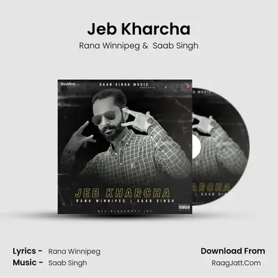 Jeb Kharcha MP3 Song by Rana Winnipeg Cover