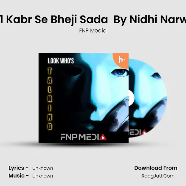 #1 Kabr Se Bheji Sada  By Nidhi Narwa MP3 Song by FNP Media Cover