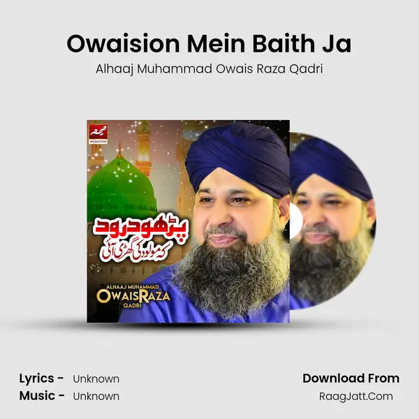 Owaision Mein Baith Ja MP3 Song by Alhaaj Muhammad Owais Raza Qadri Cover