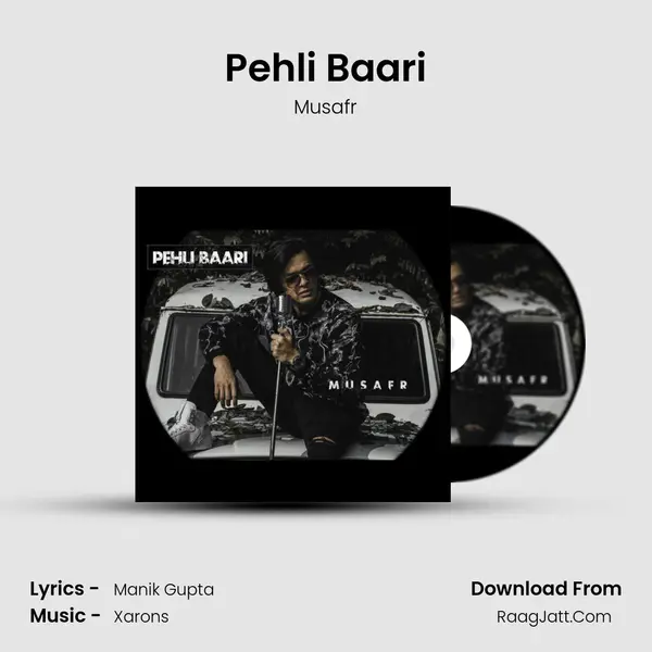Pehli Baari MP3 Song by Musafr Cover