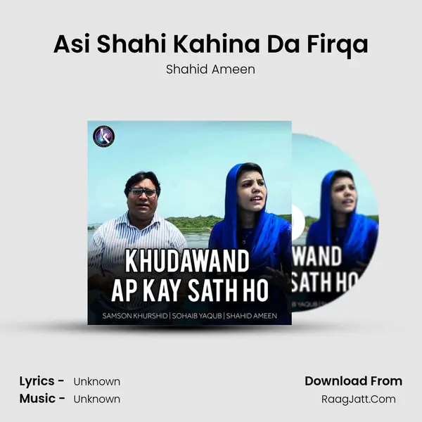 Asi Shahi Kahina Da Firqa mp3 song