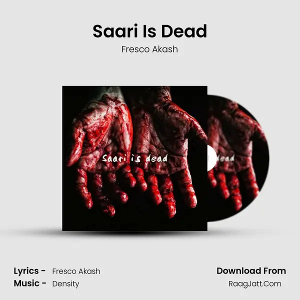 Saari Is Dead - Fresco Akash