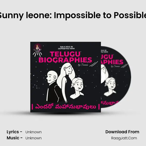 Sunny leone: Impossible to Possible MP3 Song by  Cover