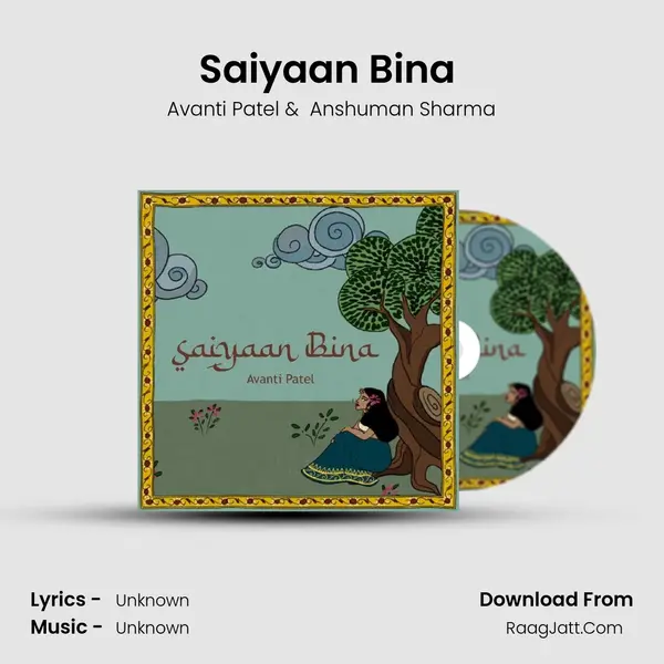 Saiyaan Bina (feat. Anshuman Sharma) MP3 Song by Avanti Patel Cover
