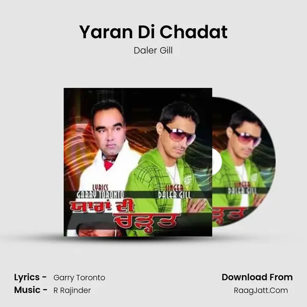 Yaran Di Chadat MP3 Song by Daler Gill Cover