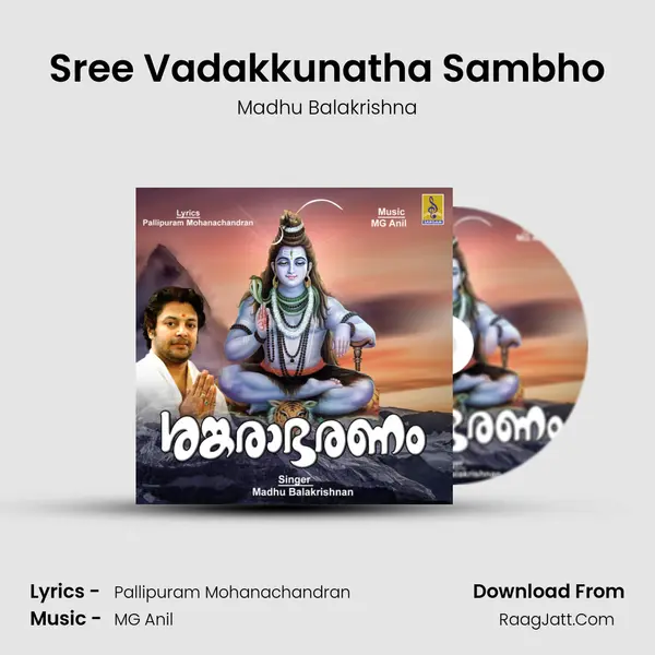Sree Vadakkunatha Sambho MP3 Song by Madhu Balakrishna Cover