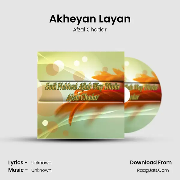 Akheyan Layan MP3 Song by Afzal Chadar Cover