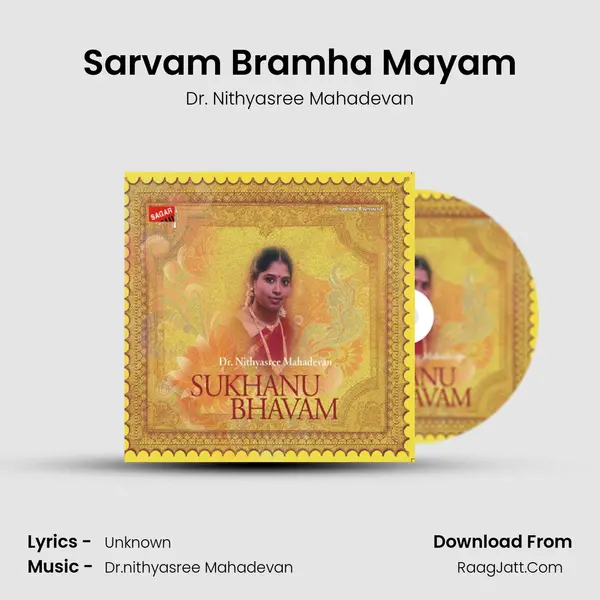 Sarvam Bramha Mayam MP3 Song by Dr. Nithyasree Mahadevan Cover