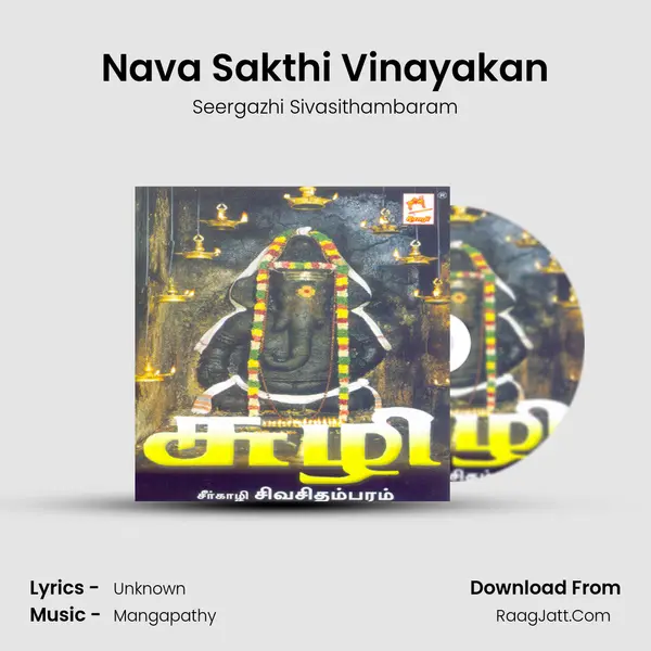 Nava Sakthi Vinayakan MP3 Song by Seergazhi Sivasithambaram Cover