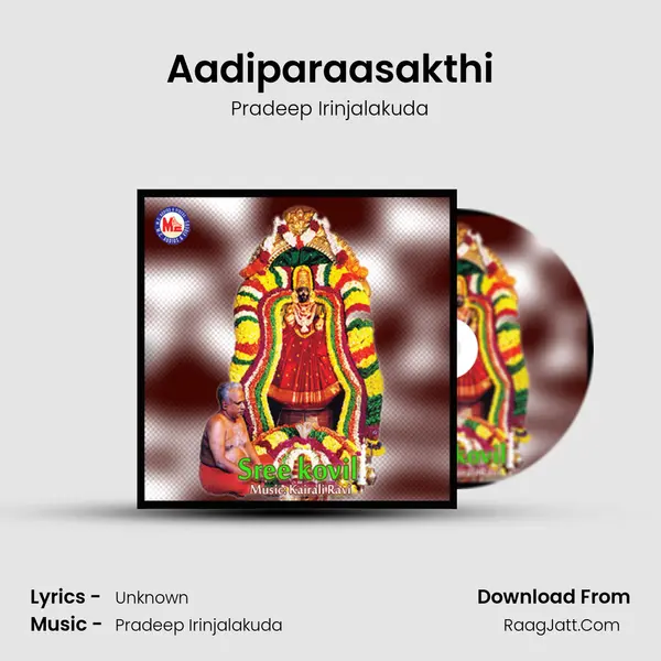 Aadiparaasakthi MP3 Song by Pradeep Irinjalakuda Cover