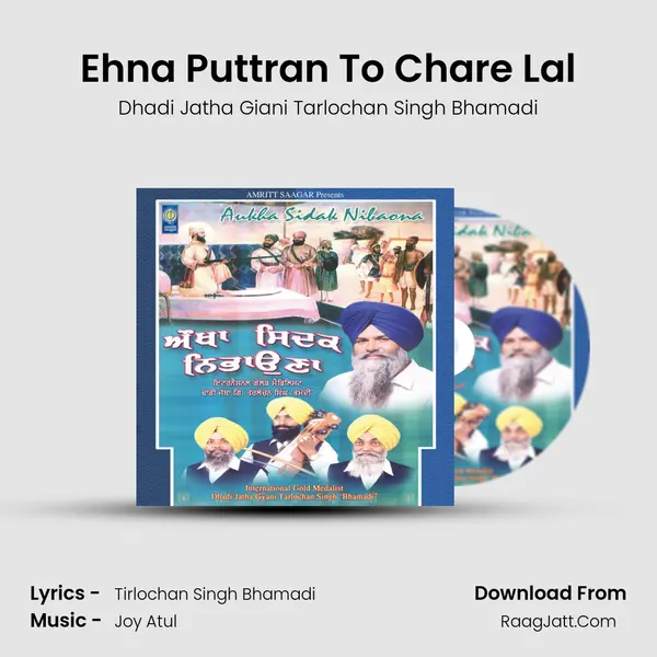 Ehna Puttran To Chare Lal MP3 Song by Dhadi Jatha Giani Tarlochan Singh Bhamadi Cover