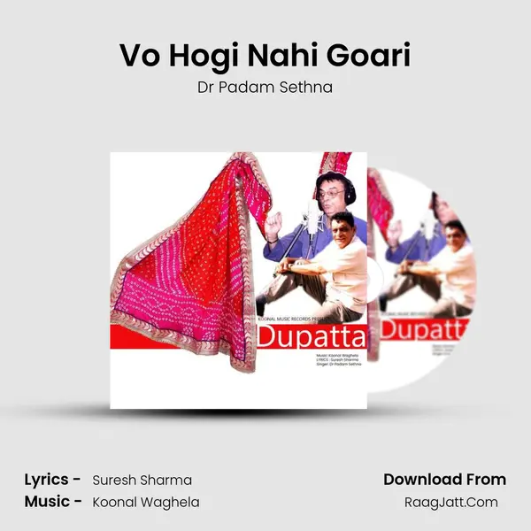 Vo Hogi Nahi Goari MP3 Song by Dr Padam Sethna Cover