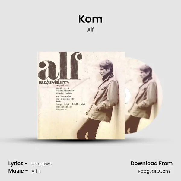Kom MP3 Song by Alf Cover