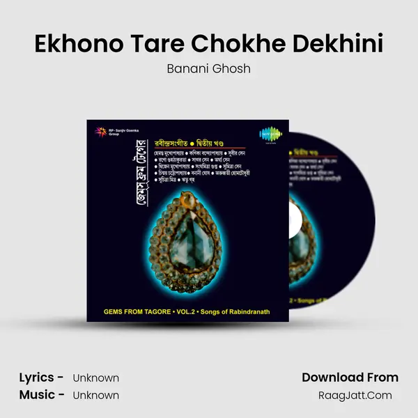Ekhono Tare Chokhe Dekhini MP3 Song by Banani Ghosh Cover