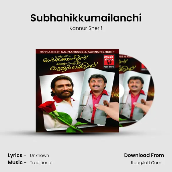 Subhahikkumailanchi MP3 Song by Kannur Sherif Cover